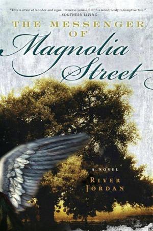 Cover of the book The Messenger of Magnolia Street by Frederick Buechner