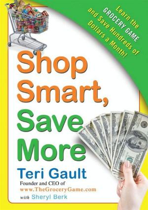Cover of the book Shop Smart, Save More by Anne Barton
