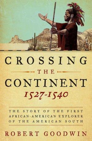 Book cover of Crossing the Continent 1527-1540