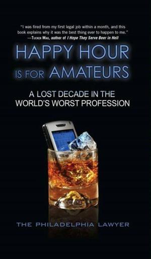 bigCover of the book Happy Hour Is for Amateurs by 