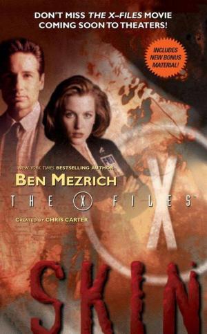 Cover of the book The X-Files: Skin by Richard Bausch