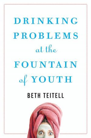 Cover of the book Drinking Problems at the Fountain of Youth by Alyssa Satin Capucilli