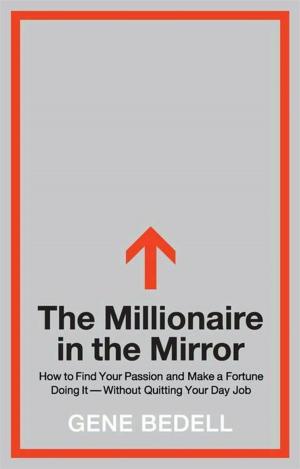 Cover of the book The Millionaire in the Mirror by Ben Weaver