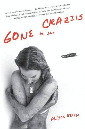 Cover of the book Gone to the Crazies by Dr. Kristin Neff