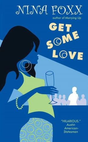 Cover of the book Get Some Love by Kim Cox