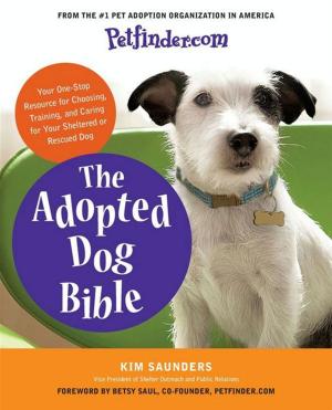 Cover of the book Petfinder.com The Adopted Dog Bible by Adele Faber, Elaine Mazlish