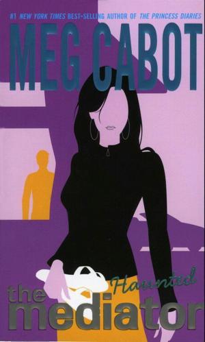 Cover of the book Mediator #5: Haunted by Meg Cabot