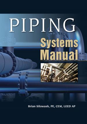 Cover of the book Piping Systems Manual by Sylvia C. McKean, John J. Ross, Daniel D. Dressler, Danielle Scheurer