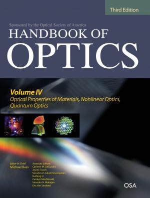 Book cover of Handbook of Optics, Third Edition Volume IV: Optical Properties of Materials, Nonlinear Optics, Quantum Optics (set)