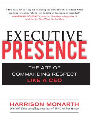 Book cover of Executive Presence: The Art of Commanding Respect Like a CEO