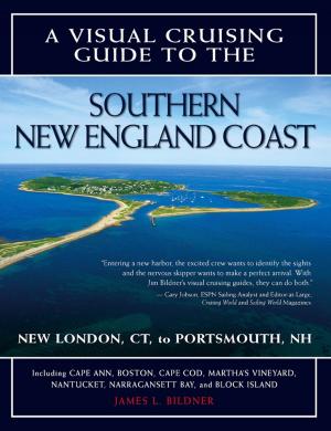 Cover of the book A Visual Cruising Guide to the Southern New England Coast by Ron Gilster, Helen Heneveld