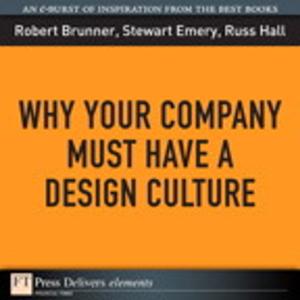 Cover of the book Why Your Company Must Have a Design Culture by Michael Miller