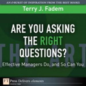 Cover of the book Are You Asking the Right Questions? by Thomas W. Miller