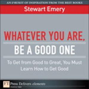 Cover of the book Whatever You Are, Be a Good One by Scott E. Donaldson, Stanley G. Siegel