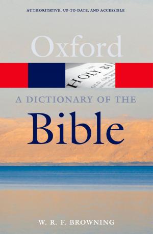 Cover of the book A Dictionary of the Bible by Katarzyna de Lazari-Radek, Peter Singer