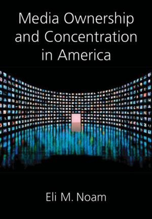Cover of Media Ownership and Concentration in America