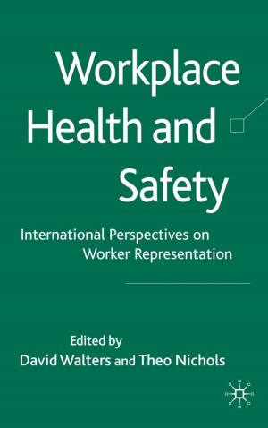 Cover of the book Workplace Health and Safety by J. Garde-Hansen, H. Grist