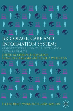 Cover of the book Bricolage, Care and Information by Donato Masciandaro, Olga Balakina
