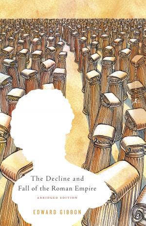 Cover of the book The Decline and Fall of the Roman Empire (Edited and Abridged) by Karen Marie Moning