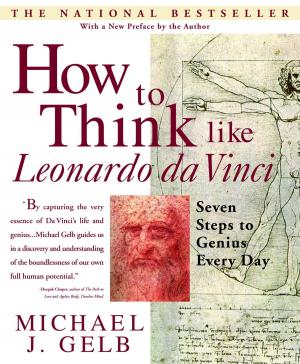 Cover of the book How to Think Like Leonardo da Vinci by Michael Korda