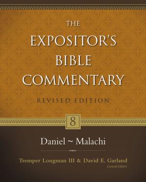 Cover of the book Daniel–Malachi by Merrill C. Tenney, Moisés Silva, Zondervan