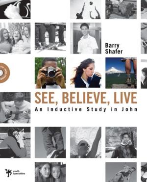Cover of the book See, Believe, Live by David L. Cook