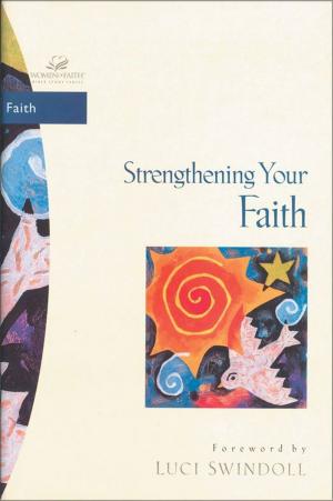 Cover of the book Strengthening Your Faith by Linda Lee Chaikin