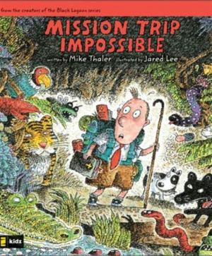 Cover of the book Mission Trip Impossible by Carol Rainbow
