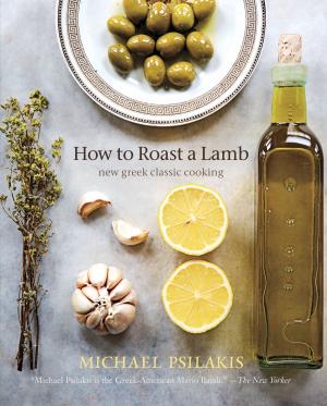Cover of the book How to Roast a Lamb by James Patterson, Lisa Papademetriou