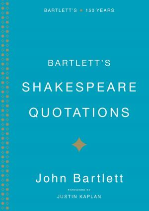Cover of the book Bartlett's Shakespeare Quotations by Lee Goldman, 