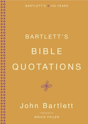 Cover of the book Bartlett's Bible Quotations by Carey Goldberg, Beth Jones, Pamela Ferdinand
