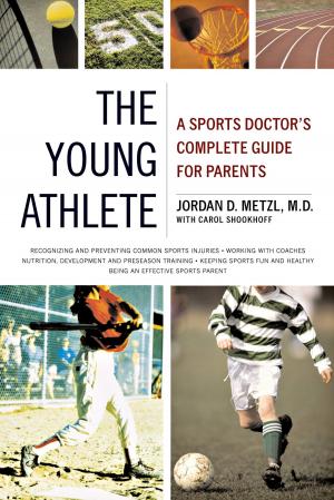 Cover of the book The Young Athlete by Donald Stokes, Lillian Stokes
