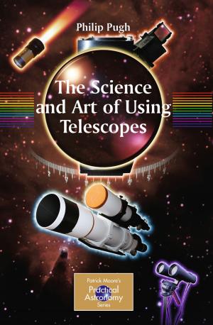 Cover of the book The Science and Art of Using Telescopes by Mark J. Jackson, Michael P. Hitchiner
