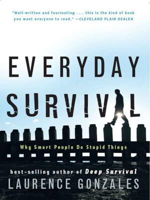 Cover of the book Everyday Survival: Why Smart People Do Stupid Things by Emily Woof