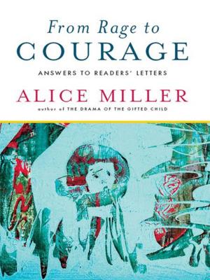 Book cover of From Rage to Courage: Answers to Readers' Letters