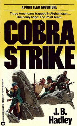 Cover of the book The Point Team: Cobra Strike - Book #3 by T.J. Kline