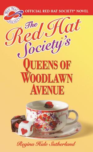 Cover of the book The Red Hat Society(R)'s Queens of Woodlawn Avenue by David Cross