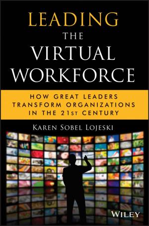 Cover of the book Leading the Virtual Workforce by Thomas R. Weirich, Natalie Tatiana Churyk, Thomas C. Pearson