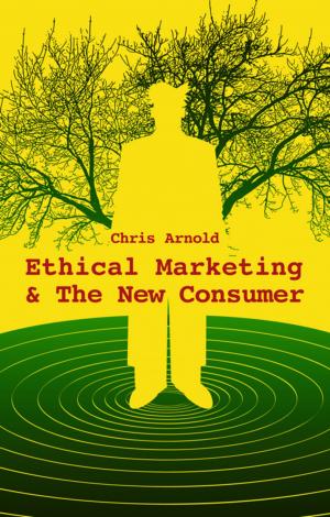 Cover of the book Ethical Marketing and The New Consumer by Arjan A. J. Blokland, Patrick Lussier