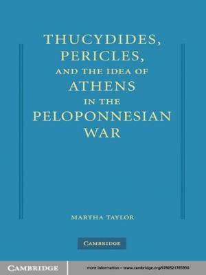 Cover of the book Thucydides, Pericles, and the Idea of Athens in the Peloponnesian War by Erik Bleich