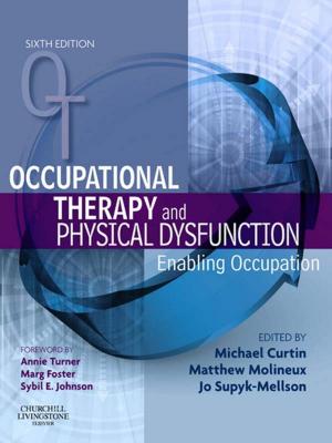 Book cover of Occupational Therapy and Physical Dysfunction E-Book