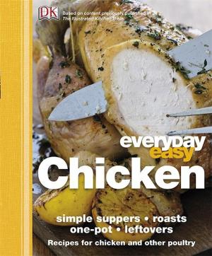 Cover of the book Everyday Easy Chicken by Chiara Chevallier