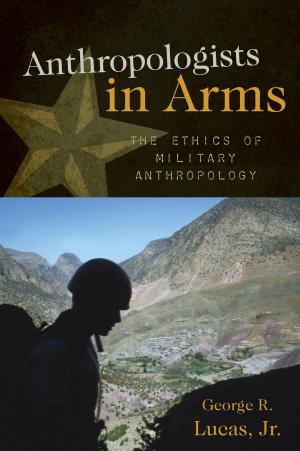 Cover of the book Anthropologists in Arms by Edward P. Alexander