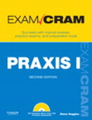 Cover of the book PRAXIS I Exam Cram by Steve Johnson, Perspection Inc.
