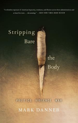 Cover of the book Stripping Bare the Body by Jim Squires