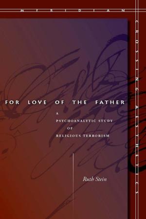 Cover of the book For Love of the Father by Michael Witmore