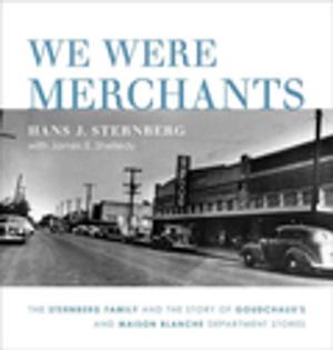 Cover of the book We Were Merchants by Robert A. Rutland