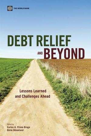 Cover of the book Debt Relief And Beyond: Lessons Learned And Challenges Ahead by Brar Sukhdeep; Farley Sara E. ; Hawkins Robert; Wagner Caroline S.