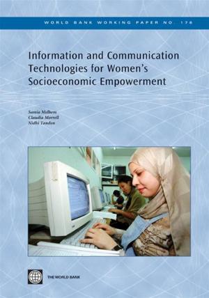 Cover of the book Information And Communication Technologies For Women's Socio-Economic Empowerment by Dener, Cem; Watkins, Joanna ; Dorotinsky, William Leslie
