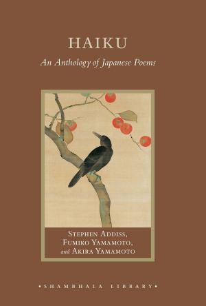 Cover of the book Haiku by Dilgo Khyentse Rinpoche, Jamgon Mipham, Jigme Lingpa